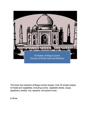 cover image of 50 Shades of Mogul Cuisine (Cuisine of North India and Pakistan)